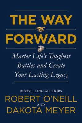 The Way Forward: Master Life's Toughest Battles... 006314378X Book Cover