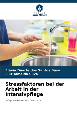 Stressfaktoren bei der Arbeit in der Intensivpf... [German] 6207266498 Book Cover