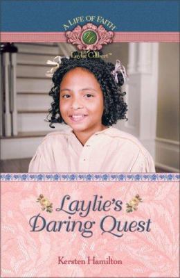 Laylie's Daring Quest 1934306134 Book Cover