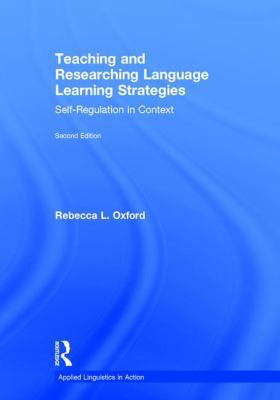 Teaching and Researching Language Learning Stra... 1138856797 Book Cover