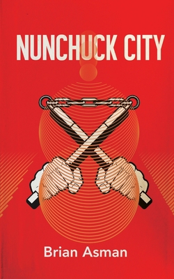 Nunchuck City 1736467719 Book Cover