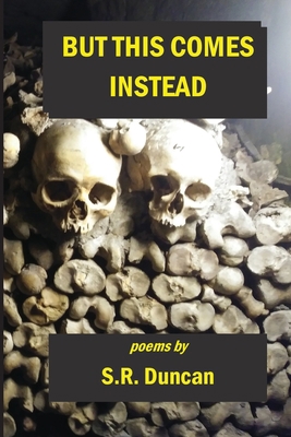 But This Comes Instead 177403008X Book Cover