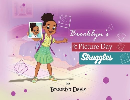 Brooklyn's Picture Day Struggles 1955411816 Book Cover