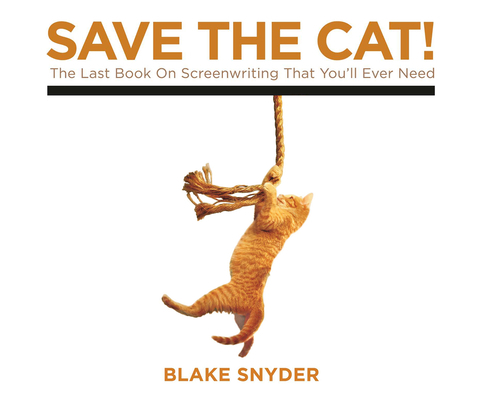 Save the Cat!: The Last Book on Screenwriting Y... 1974905578 Book Cover