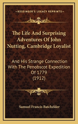 The Life And Surprising Adventures Of John Nutt... 116868627X Book Cover