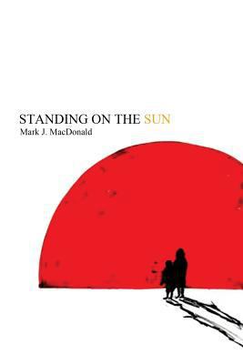 Standing on the Sun 1500344974 Book Cover