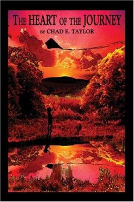 The Heart Of The Journey 1413727271 Book Cover