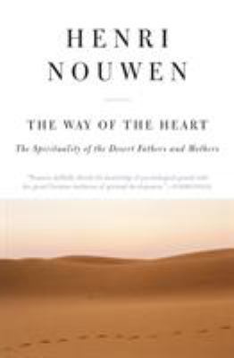 The Way of the Heart: The Spirituality of the D... 0060663308 Book Cover