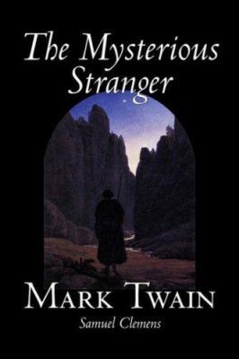 The Mysterious Stranger by Mark Twain, Fiction,... 1598184946 Book Cover