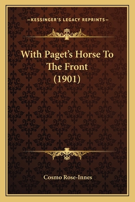 With Paget's Horse To The Front (1901) 1165774372 Book Cover