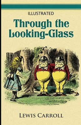 Paperback Through the Looking Glass Illustrated Book