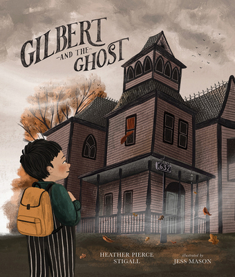 Gilbert and the Ghost 1506491499 Book Cover