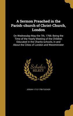 A Sermon Preached in the Parish-church of Chris... 1372680861 Book Cover