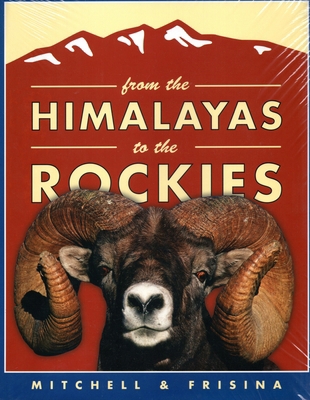 From the Himalayas to the Rockies, Trade: Retra... 1571573232 Book Cover