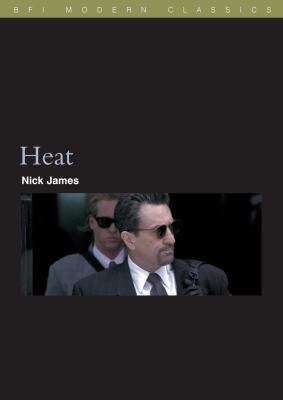 Heat (BFI Modern Classics) 0851709389 Book Cover