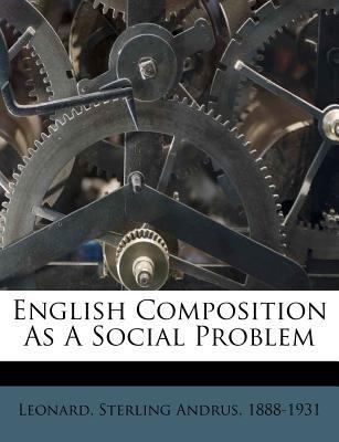 English Composition as a Social Problem 1246971860 Book Cover