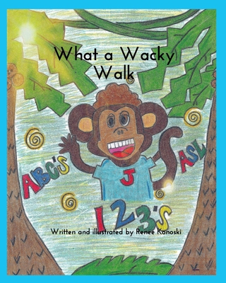 What a Wacky Walk 0368918866 Book Cover