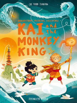 Kai and the Monkey King: Brownstone's Mythical ... 1912497115 Book Cover