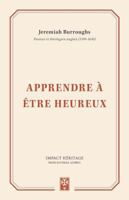 Apprendre à être heureux (Learning to be Happy) [French] 2924773059 Book Cover