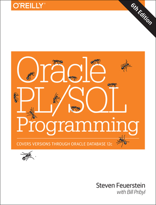 Oracle PL/SQL Programming: Covers Versions Thro... 1449324452 Book Cover