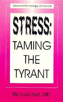 Stress: Taming the Tyrant 1572580011 Book Cover