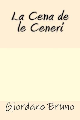 La Cena de le Ceneri [Italian] 154712993X Book Cover