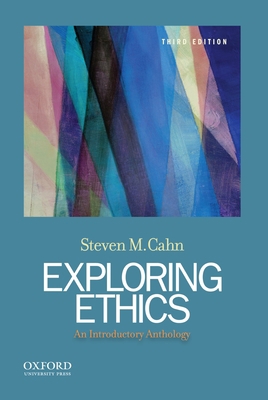 Exploring Ethics: An Introductory Anthology 0199946582 Book Cover
