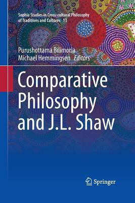 Comparative Philosophy and J.L. Shaw 3319360132 Book Cover