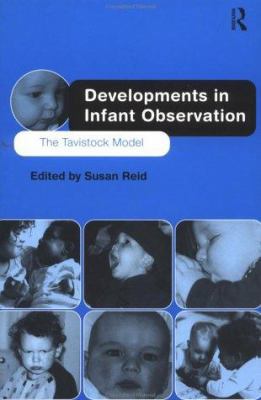 Developments in Infant Observation: The Tavisto... 041514941X Book Cover