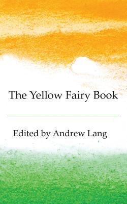 The Yellow Fairy Book 1787195414 Book Cover