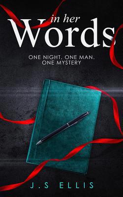In Her Words: One Night. One Man. One Mystery 9995714434 Book Cover