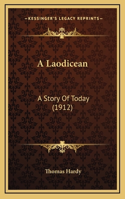 A Laodicean: A Story Of Today (1912) 1164452193 Book Cover