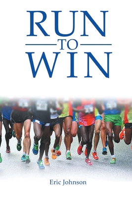 Run To Win B0BJ53SF9B Book Cover