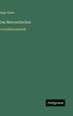 Das Meerweibchen: in Großdruckschrift [German] 356603150X Book Cover