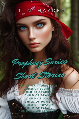 Prophecy Series: Short Stories B09DF57KJD Book Cover