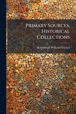 Primary Sources, Historical Collections 1024295486 Book Cover
