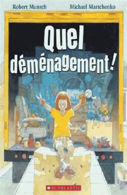 Quel Déménagement! [French] 1443164003 Book Cover