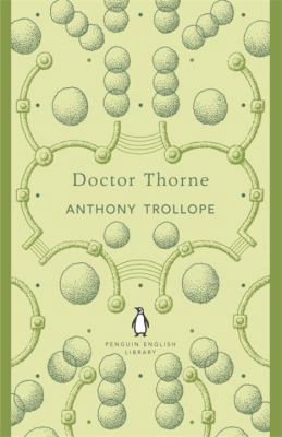Penguin English Library Dr Thorne 0141199474 Book Cover
