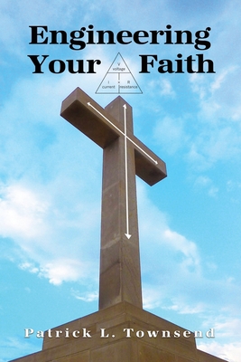 Engineering Your Faith 1649572069 Book Cover