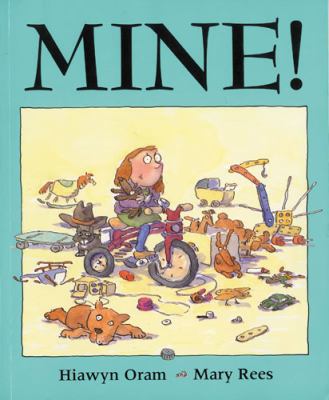 Mine! 1845074513 Book Cover