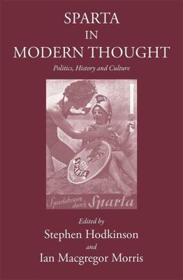 Sparta in Modern Thought: Politics, History and... 190512547X Book Cover