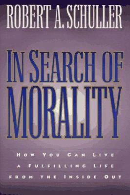 In Search of Morality: How You Can Live a Fulfi... 080071735X Book Cover