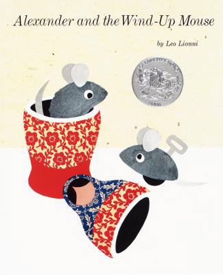 Alexander and the Wind-Up Mouse: (Reissue; Cald... 0394909143 Book Cover