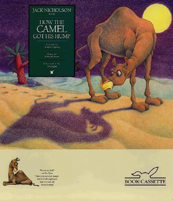 How the Camel Got His Hump 0887080979 Book Cover