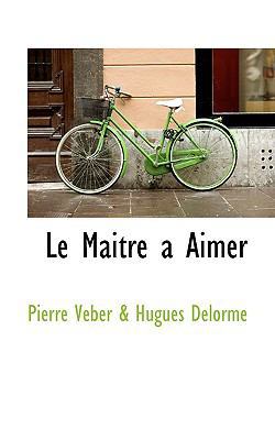 Le Maitre a Aimer 1110685696 Book Cover