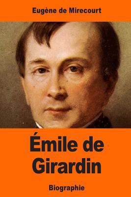 Émile de Girardin [French] 1544922167 Book Cover