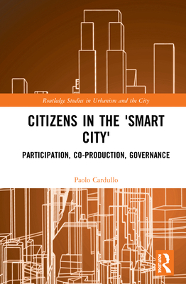 Citizens in the 'Smart City': Participation, Co... 1138343943 Book Cover