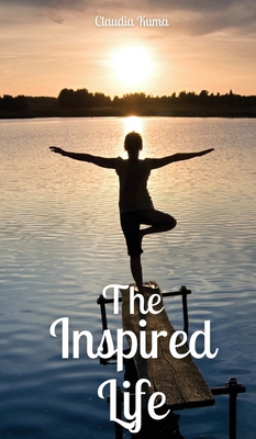 The Inspired Life 9916870667 Book Cover