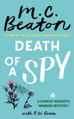 Death of a Spy: A Hamish Macbeth Mystery 140871857X Book Cover
