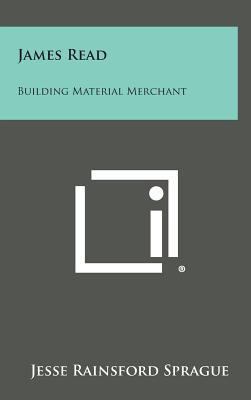 James Read: Building Material Merchant 1258880105 Book Cover